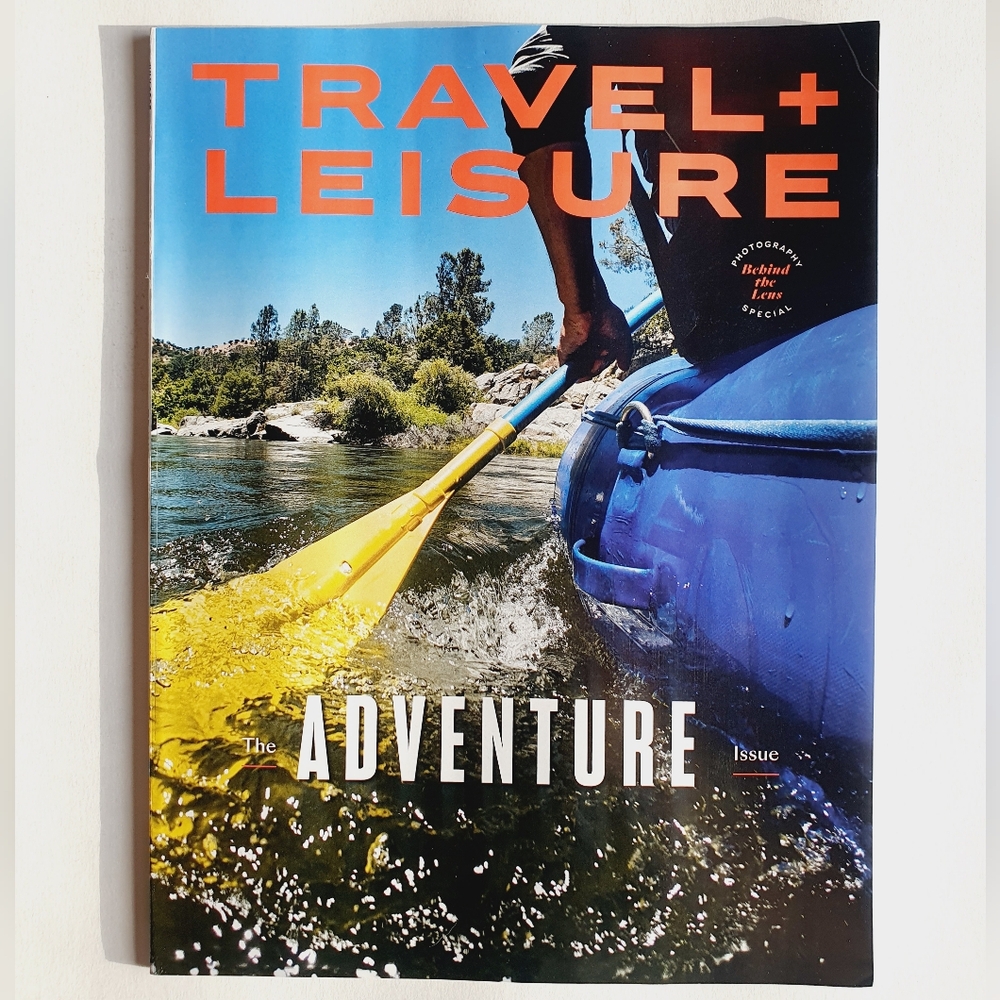Travel + Leisure Magazine July, 2025 - The Adventure Issue